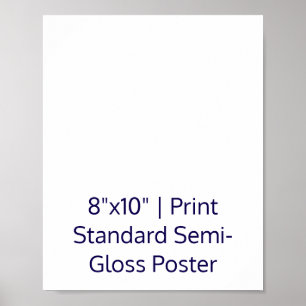 Create Your Personalised 8"x10 Standard Semi-Gloss Poster