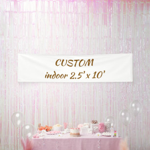 create your personalize 2.5' x 10' indoor banner