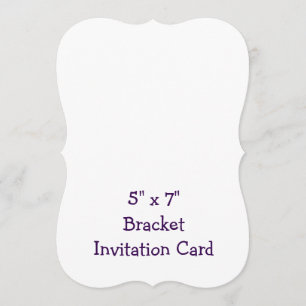 Create Your Professional 5" x 7" Bracket Invitation