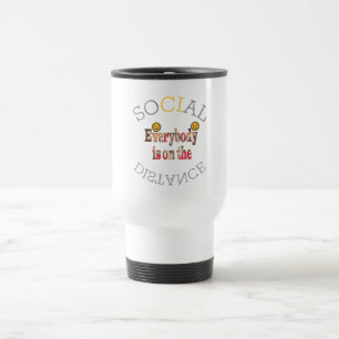 Create Your Social Distance and we will survive Travel Mug