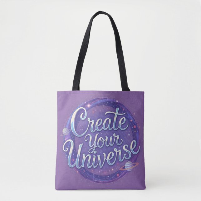 Create Your Universe – Cosmic Typography Art Tote Bag (Front)