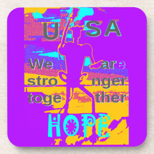  Create Your USA  Hope We Are Stronger Together Coaster