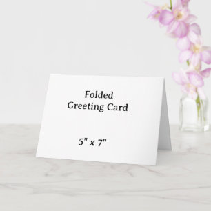 create your won personalise 5" x 7" Folded Greetin Card