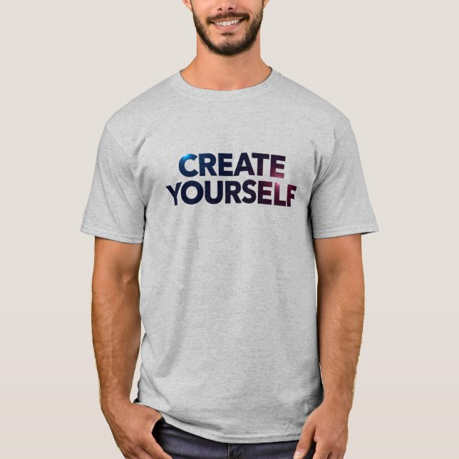 Create Yourself – Motivational Typography Design T-Shirt (Front)