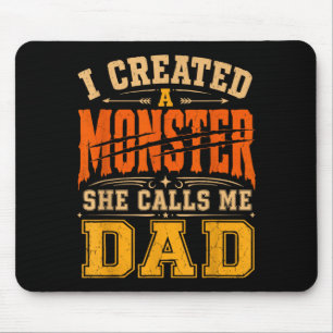 Created A Monster Dad Daughter Fathers Day Dads Of Mouse Pad