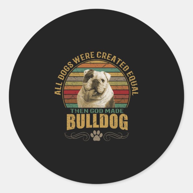 Created Bulldog  Classic Round Sticker (Front)
