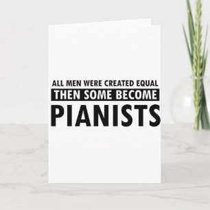 Created equally pianists design card