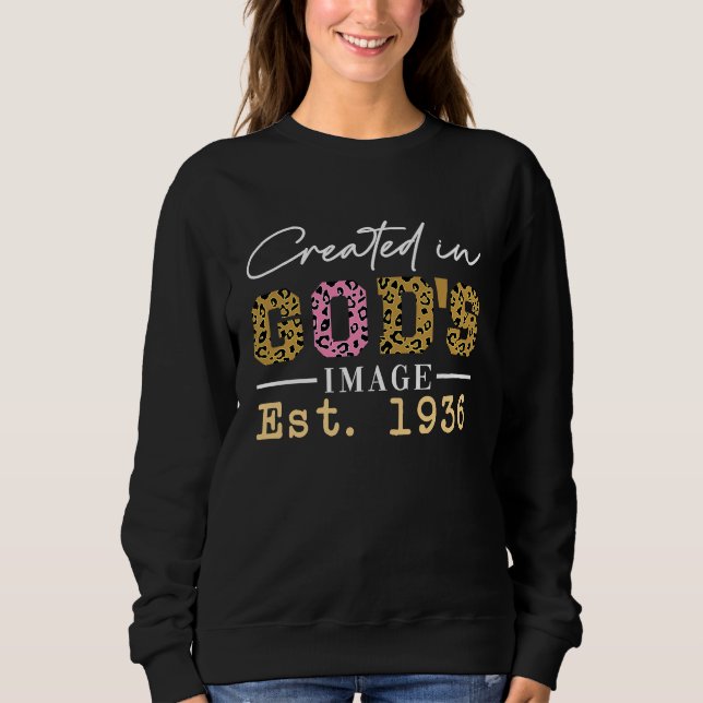 Created in God's Image Established 1936 Sweatshirt (Front)