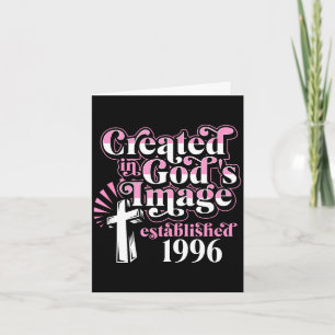 Created in gods image established 1996 christian card