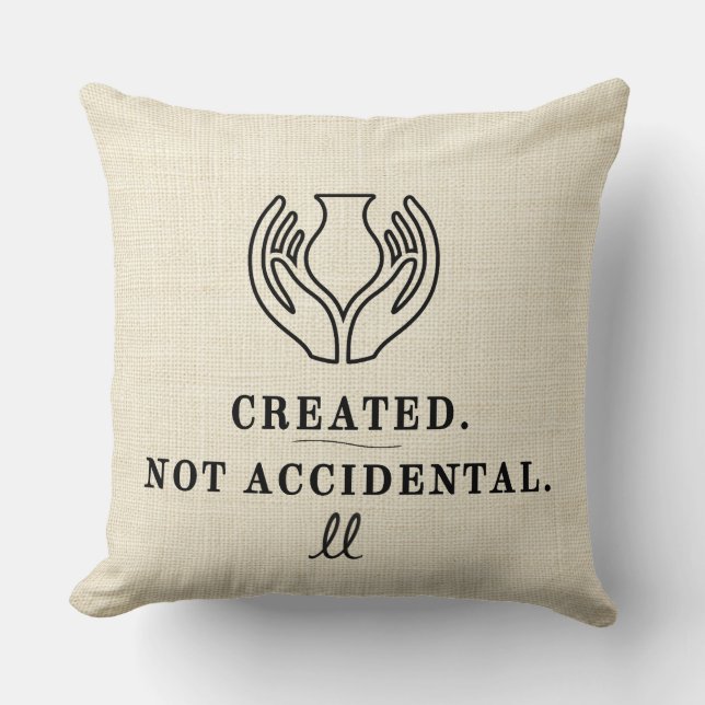 Created. Not Accidental. Cushion (Front)