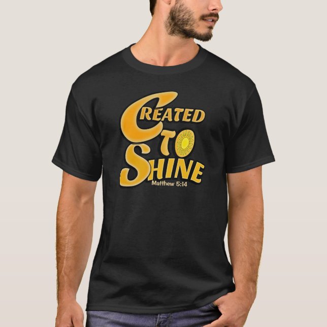 Created to Shine – Matthew 5:14 T-Shirt (Front)