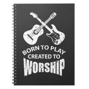 Created to Worship Christian Guitar Player Christ Notebook
