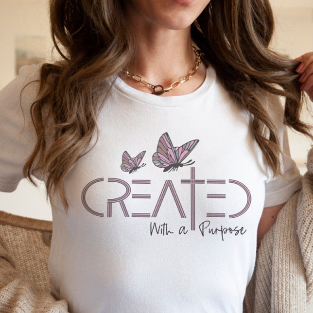 Created with a Purpose Christian Quote Butterfly T-Shirt (Creator Uploaded)