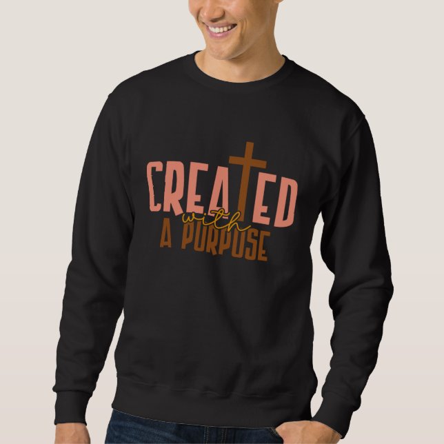 Created With A Purpose Happy Easter Day 2023 Chris Sweatshirt (Front)