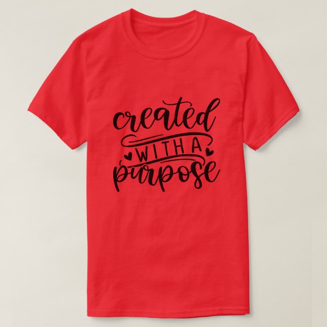 created with a purpose T-Shirt (Design Front)