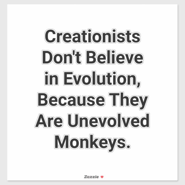 Creationists Don't Believe Hankamer Artjunkhaus (Sheet)