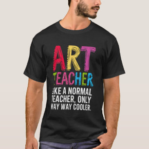 Creative Art Teacher Sketch Design u2013 Funny Tea T-Shirt
