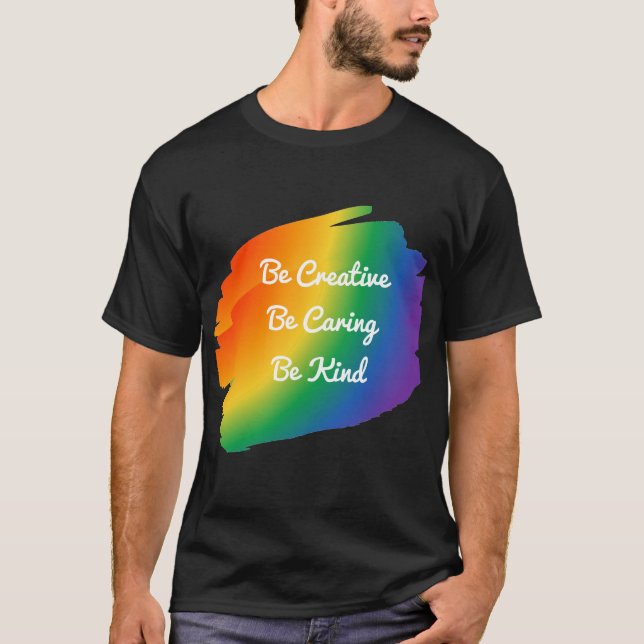 Creative, Caring, and Kind Pride Shirt (Front)