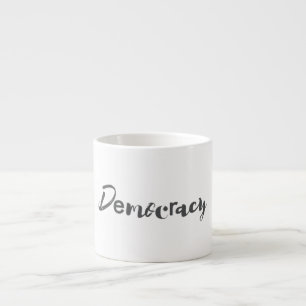 Creative, cool, modern, playful design Democracy Espresso Cup