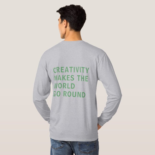 Creative Creativity Slogan Quote Green Typography T-Shirt (Back Full)