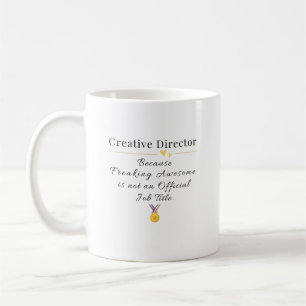 Creative Director Funny Job Title Quote Coffee Mug