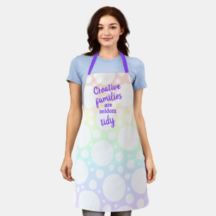 Creative Families are Seldom Tidy Rainbow Apron