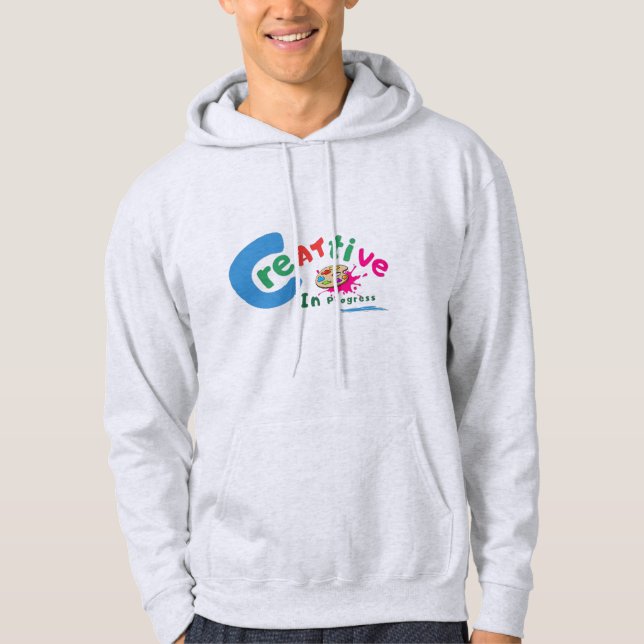 Creative in Progress Colourful Artistic Quote  Hoodie (Front)