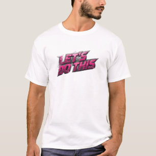 Creative LET'S DO THIS Artistic Motif T-Shirt