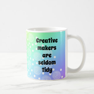 Creative Makers are Seldom Tidy Rainbow Coffee Mug