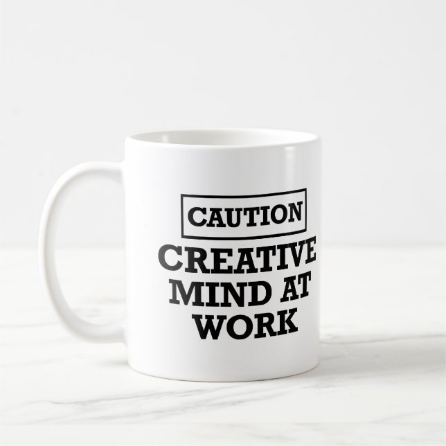 Creative Mind at Work - Sarcastic Humour Coffee Mug (Left)