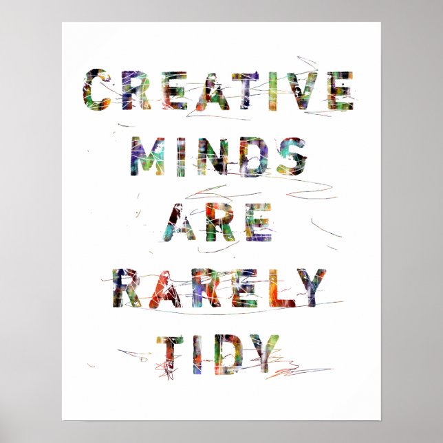 Creative Minds Are Rarely Tidy Poster (Front)