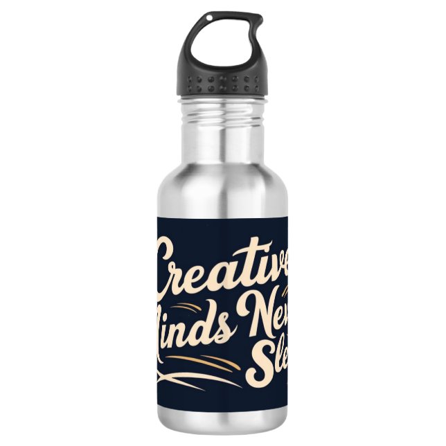 Creative Minds Never Sleep 2 532 Ml Water Bottle (Front)