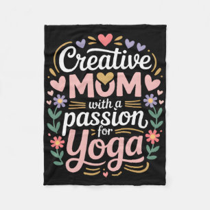 Creative Mom With A Pion For Yoga Lover Life Fleece Blanket