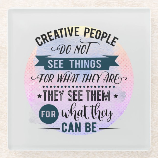 Creative People Quote Word Art Glass Coaster (Front)