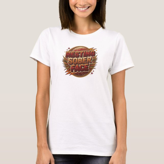 Creative RESTING SOBER FACE Wearable Art T-Shirt (Front)