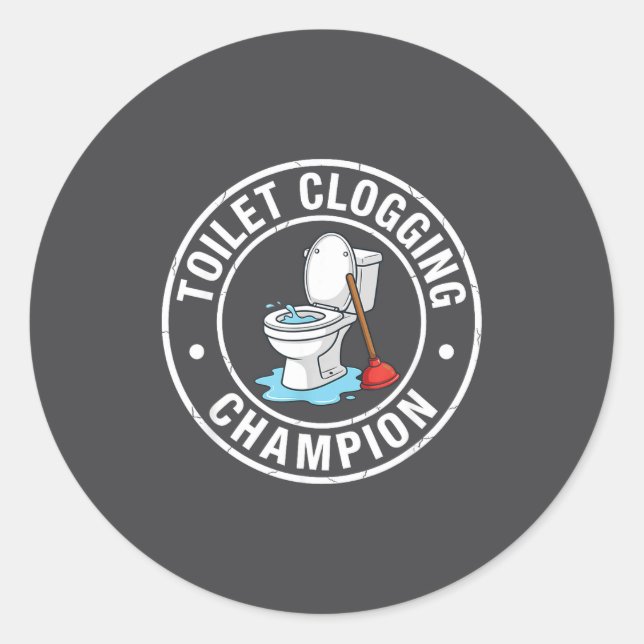 Creative Toilet Champion Clogging Classic Round Sticker (Front)