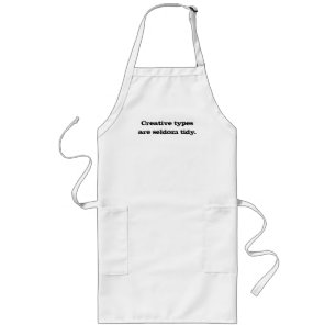 Creative Types are Seldom Tidy Apron