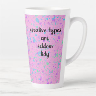 Creative Types are Seldom Tidy Paint Splat Mug