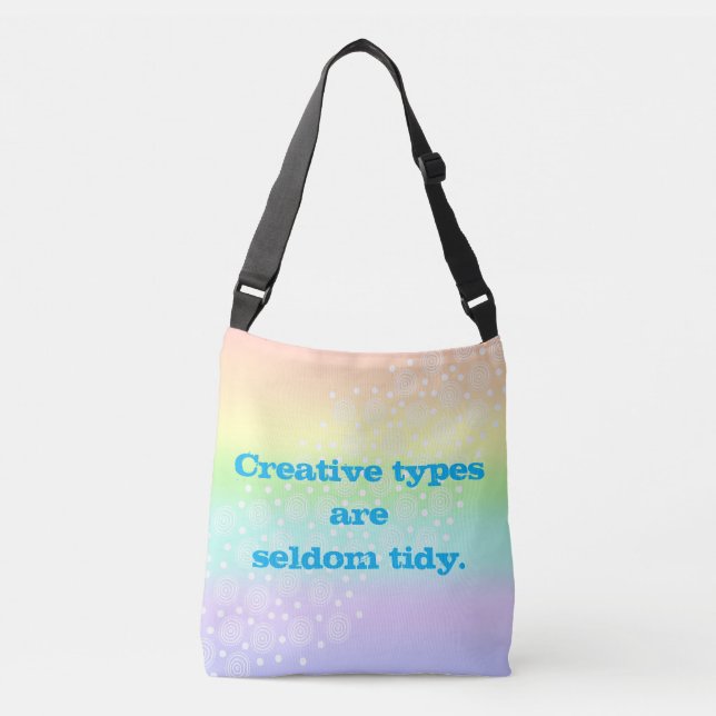 Creative Types are Seldom Tidy Tote Bag (Front)