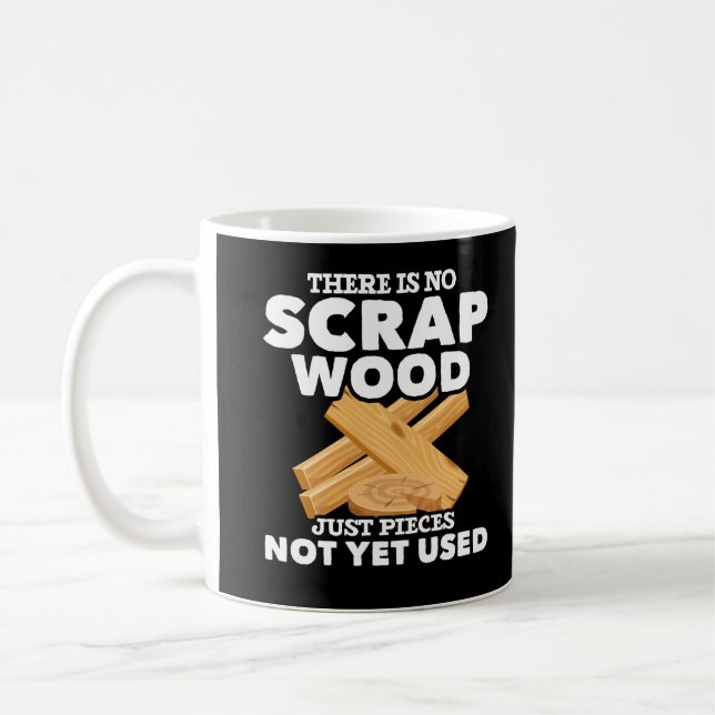 Creative Woodworker Father Handyman Carpenter Coffee Mug (Left)