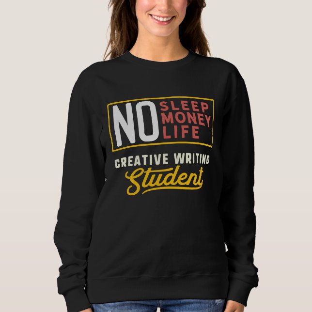 Creative Writing Major Studen Graduation Sweatshirt (Front)
