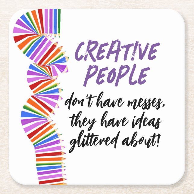 Creatives gift. Funny artist quote Square Paper Coaster (Front)