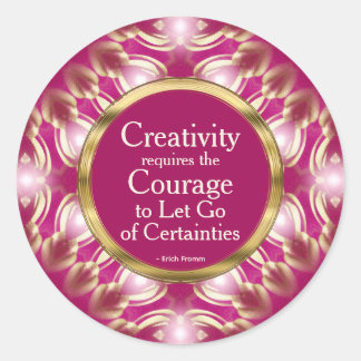 Creativity Courage Custom Quote Pink Gold Classic Round Sticker