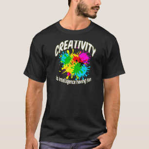 Creativity is intelligence having fun Handyman Cra T-Shirt