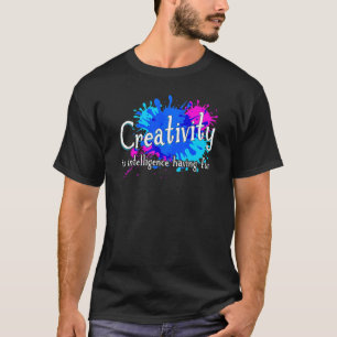 Creativity is intelligence having fun Handyman Cra T-Shirt