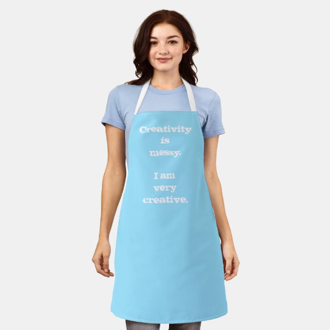 Creativity is Messy. Funny Apron (Worn)