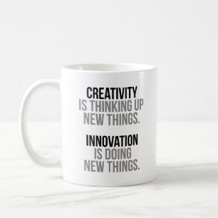 Creativity Is Thinking Up New Things Coffee Mug