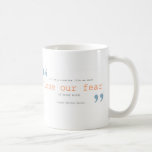 creativity   loose our fear coffee mug<br><div class="desc">two inspirational quotes</div>