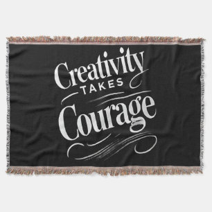 Creativity Takes Courage Art-Inspired Design Throw Blanket