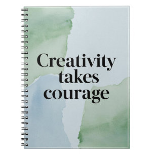 Creativity Takes Courage Notebook